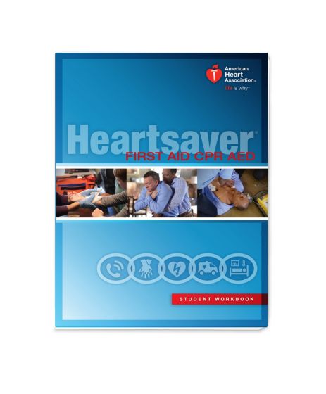 Heartsaver CPR AED First Aid ®